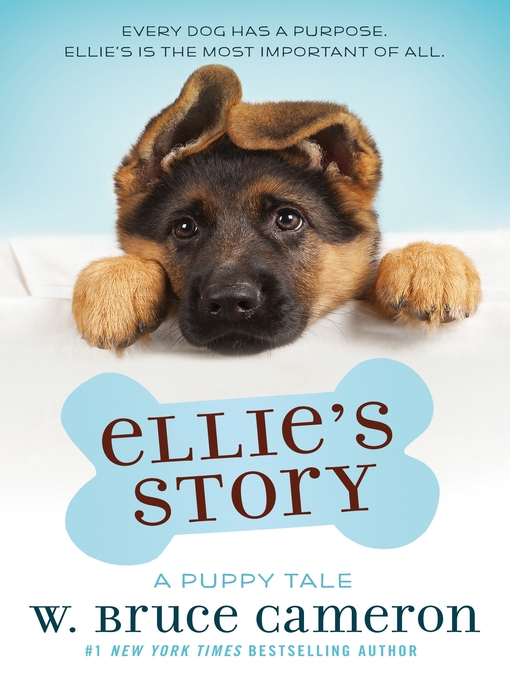 Title details for Ellie's Story by W. Bruce Cameron - Wait list